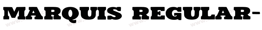 Marquis Regular字体转换